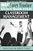 Books : What Every Teacher Should Know About Classroom Management (What Every Teacher Should Know About... (WETSKA Series))
