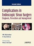 Complications in Endoscopic Sinus Surgery Diagnosis, Prevention and Management