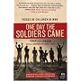 One Day the Soldiers Came