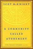 A Community Called Atonement (Living Theology)