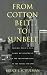 Books : From Cotton Belt to Sunbelt: Federal Policy, Economic Development, and the Transformation of the South 1938-1980