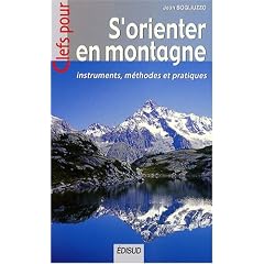 S'orienter en montagne : Instruments, m�thodes et pratiques