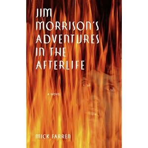 Jim Morrison's Adventures In The Afterlife - Mick Farren