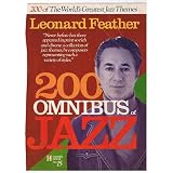 Leonard Feather's 200 Omnibus of Jazz: 200 of the World's Greatest Jazz Themes ~ Leonard Feather