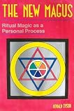 The New Magus: Ritual Magic as a Personal Process (Llewellyn s High Magick)