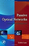 Passive Optical Networks: Principles and Practice