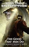 The Star Trek: Enterprise: The Good That Men Do