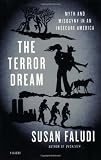 The Terror Dream: Myth and Misogyny in an Insecure America