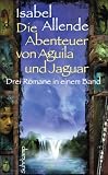 Produkt-Bild: Die Abenteuer von Aguila und Jaguar: Drei Romane in einem Band: Die Stadt der wilden G&ouml;tter, Im Reich des Goldenen Drachen, Im Bann der Masken (suhrkamp taschenbuch)