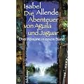 Die Abenteuer von Aguila und Jaguar: Drei Romane in einem Band: Die Stadt der wilden G�tter, Im Reich des Goldenen Drachen, Im Bann der Masken (suhrkamp taschenbuch)