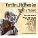 Where Have All The Flowers Gone: The Songs of Pete Seeger