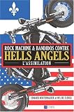 Rock Machine & Bandidos contre Hells Angels, lassimilation