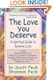 The Love You Deserve: A Spiritual Guide to Genuine Love