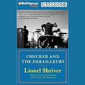 Checker and The Derailleurs | [Lionel Shriver]