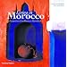 Living in Morocco: Design from Casablanca to Marrakesh