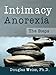 Intimacy Anorexia: The Steps