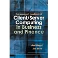 The Manager's Handbook of Client Server Computing in Business... by Joel G. Siegel and Jae K. Shim