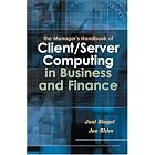 Click here to buy The Manager's Handbook of Client Server Computing in Business... by  Joel G. Siegel and Jae K. Shim.