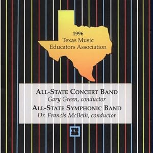 1996 TMEA All-State Bands by All-State Concert & Symphonic Band, Harry Alford, Alfred Reed, Eric Whitacre, and Mark Camphouse (Audio CD - 1996)