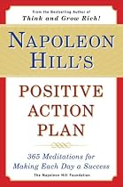 Napoleon Hill's Positive Action Plan: 365 Meditations For Making Each Day a Success