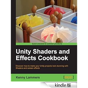 Unity Shaders and Effects Cookbook