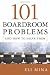 101 Boardroom Problems and How to Solve Them
