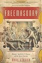 Freemasonry: Rituals, Symbols & History of the Secret Society
