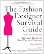 The Fashion Designer Survival Guide, Revised and Expanded Edition: Start and Run Your Own Fashion Business