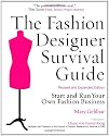 The Fashion Designer Survival Guide, Revised and Expanded Edition: Start and Run Your Own Fashion Business
