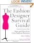 The Fashion Designer Survival Guide, Revised and Expanded Edition: Start and Run Your Own Fashion Business