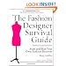 The Fashion Designer Survival Guide, Revised and Expanded Edition: Start and Run Your Own Fashion Business