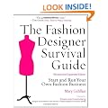 The Fashion Designer Survival Guide: Start and Run Your Own Fashion Business