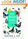Insect Molecular Genetics, Second Edition: An Introduction to Principles and Applications