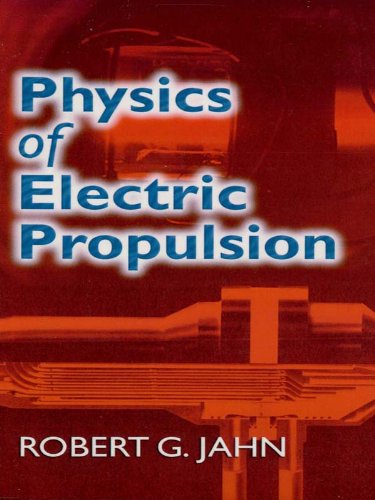 Physics of Electric Propulsion (Dover Books on Physics)