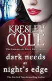 Dark Needs at Nights Edge (Immortals After Dark 5)