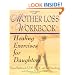 A Mother Loss Workbook: Healing Exercises for Daughters