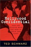 Hollywood Confidential: How the Studios Beat the Mob at Their Own Game