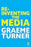 Re-inventing the media