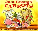 Just Enough Carrots (Mathstart: Level 1 (HarperCollins Paperback)) by Stuart J. Murphy (1-Sep-1997) Paperback