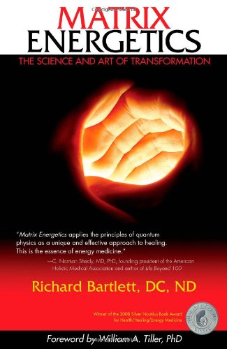 Matrix Energetics: The Science and Art of Transformation