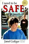 I Need to be SAFE: I'm Worth It!
