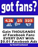 Got Fans? Gain THOUSANDS of Facebook...