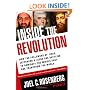 Inside the Revolution: How the Followers of Jihad, Jefferson & Jesus Are Battling to Dominate the Middle East and Transform
