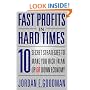Fast Profits in Hard Times: 10 Secret Strategies to Make You Rich in an Up or Down Economy