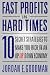 Fast Profits in Hard Times: 10 Secret Strategies t