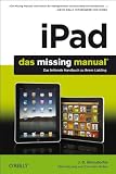 iPad: Das Missing Manual: Das fehlende Handbuch zu Ihrem Liebling