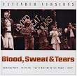 Blood, Sweat & Tears Extended Versions Blood, Sweat & Tears Extended Versions