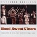 Sweat And Tears-Blood, Sweat & Tears Extended Versions