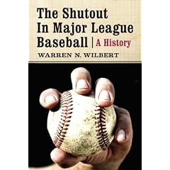 The Shutout in Major League Baseball: A History
