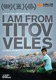 I Am From Titov Veles